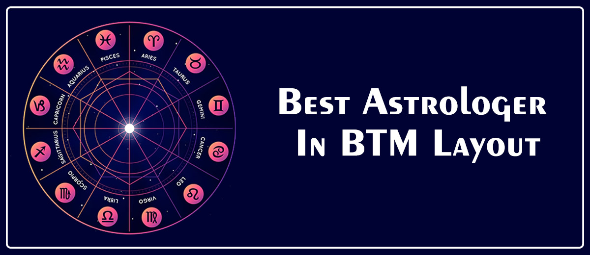 Best Astrologer in BTM Layout | Genuine Astrologer