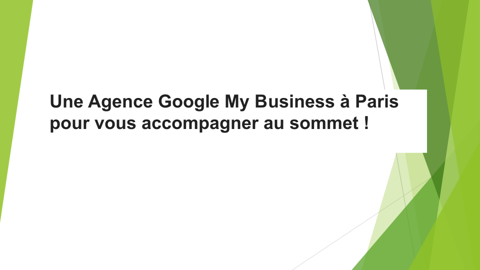 A Google My Business Agency in Paris to accompany you to the top! | edocr