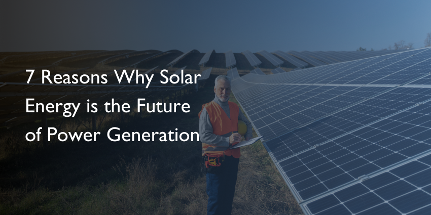 7 Reasons Why Solar Energy is the Future of Power Generation | by ahlecsolar | Apr, 2023 | Medium