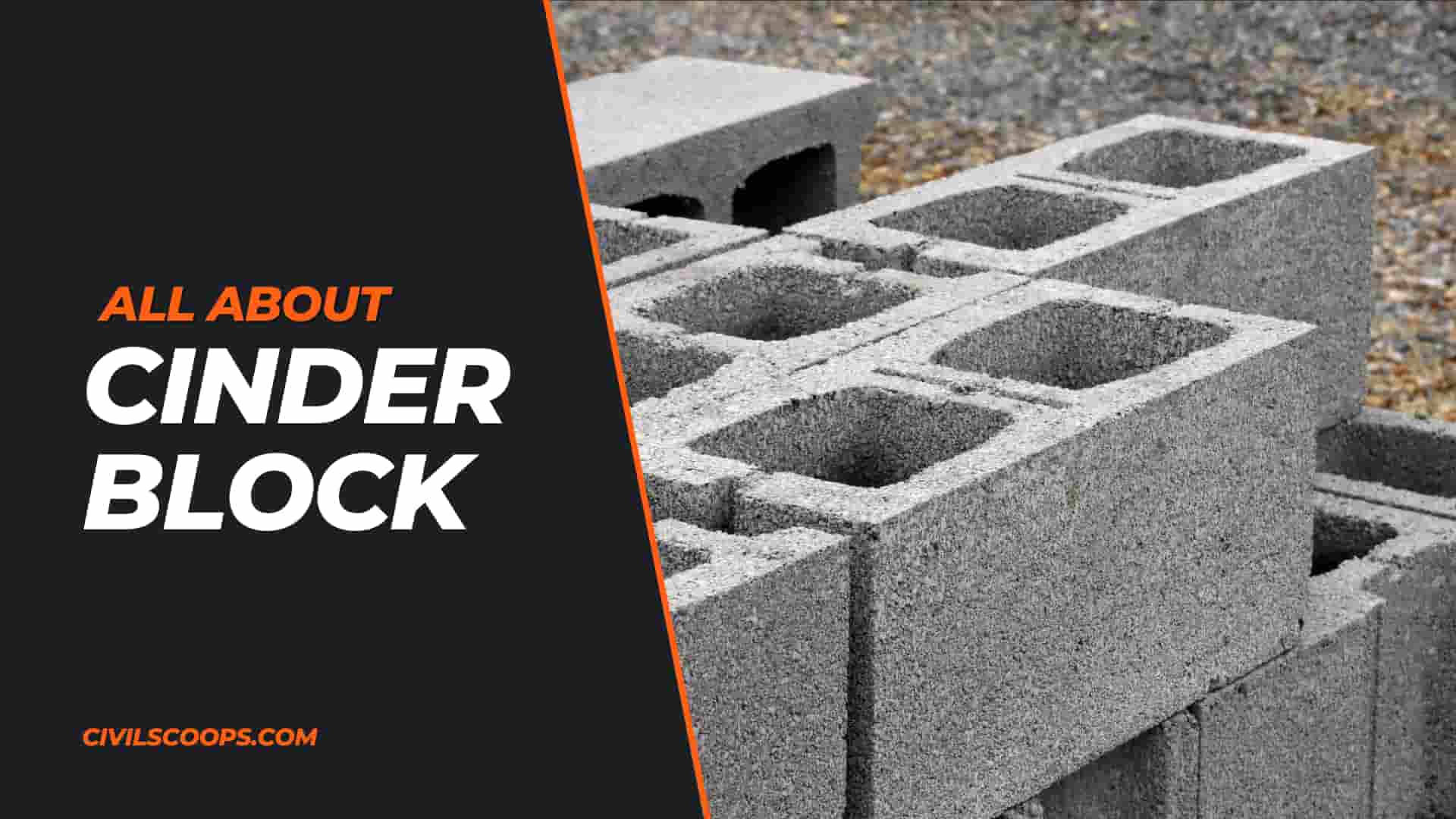 What Is Cinder Block | Cinder Block Properties | Shapes of Cinder Blocks | Advantages of Cinder - Civil Scoops