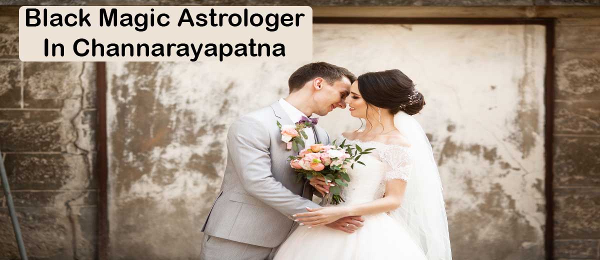 Black Magic Astrologer in Channarayapatna | Magic Specialist