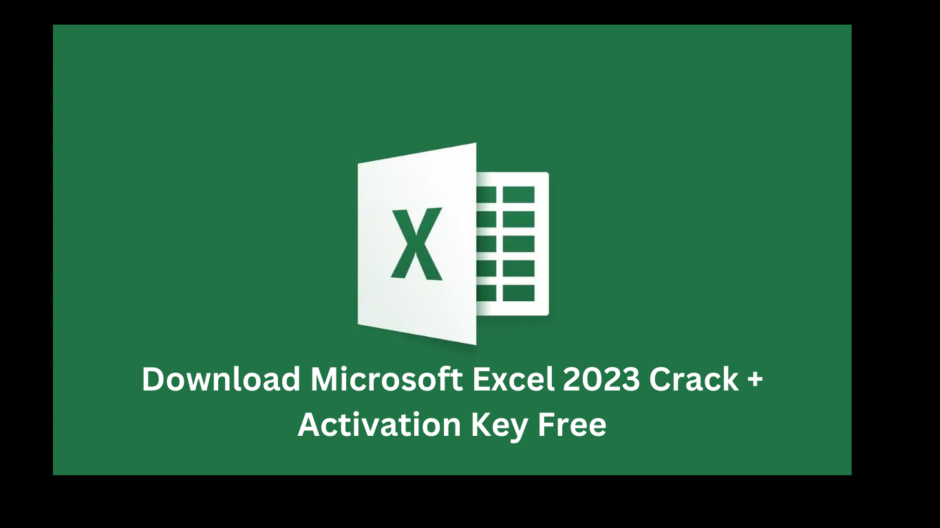Download Microsoft Excel 2023 Crack + Activation Key Free