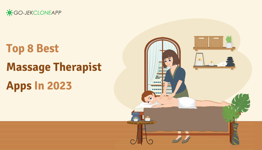 Top 8 Best Massage Therapist Apps in 2023